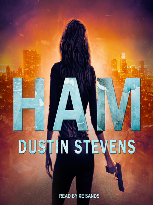 Title details for HAM by Dustin Stevens - Available